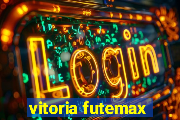 vitoria futemax